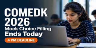 COMEDK 2026 Mock Round Choice Filling Closes Today at 4 PM; Check Steps to Submit Preferences